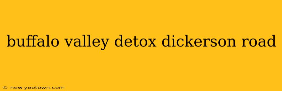 buffalo valley detox dickerson road