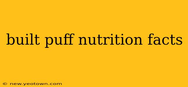built puff nutrition facts