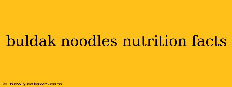 buldak noodles nutrition facts