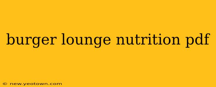burger lounge nutrition pdf