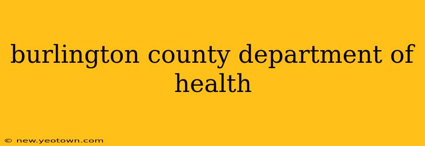 burlington county department of health
