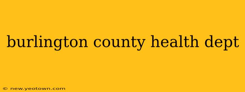 burlington county health dept