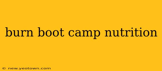 burn boot camp nutrition