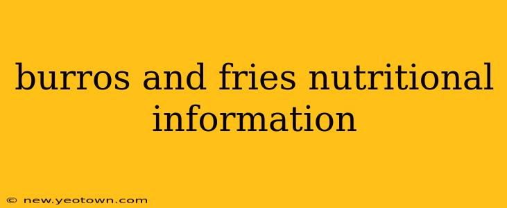 burros and fries nutritional information