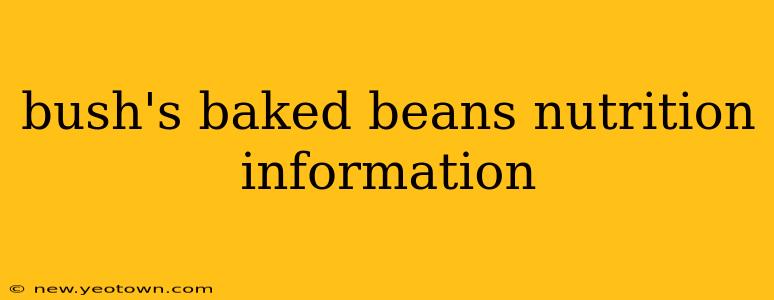bush's baked beans nutrition information