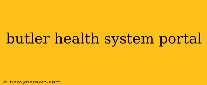 butler health system portal