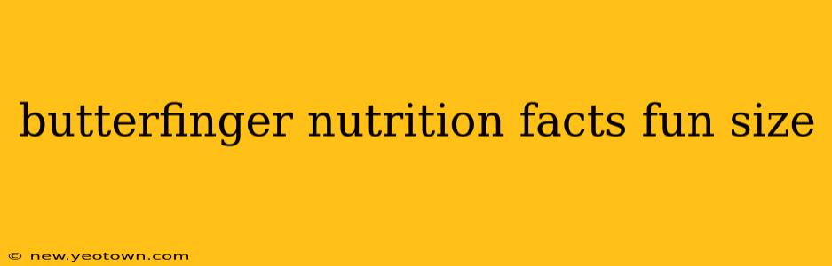 butterfinger nutrition facts fun size