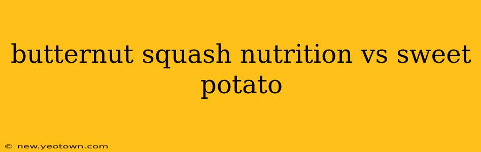 butternut squash nutrition vs sweet potato