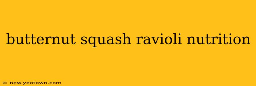 butternut squash ravioli nutrition