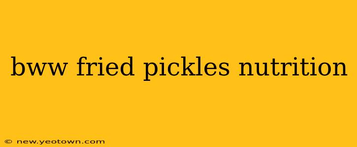 bww fried pickles nutrition