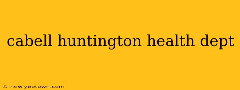 cabell huntington health dept