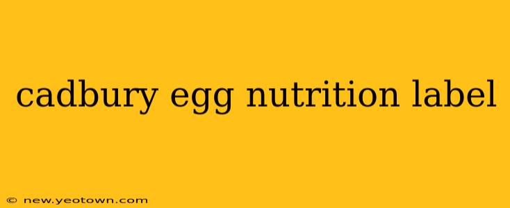 cadbury egg nutrition label