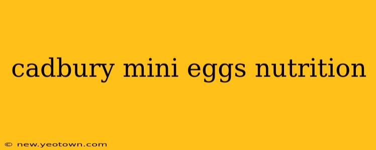 cadbury mini eggs nutrition