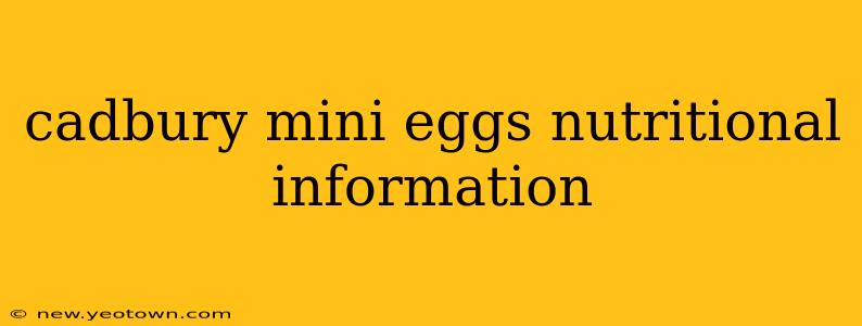 cadbury mini eggs nutritional information