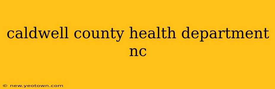 caldwell county health department nc