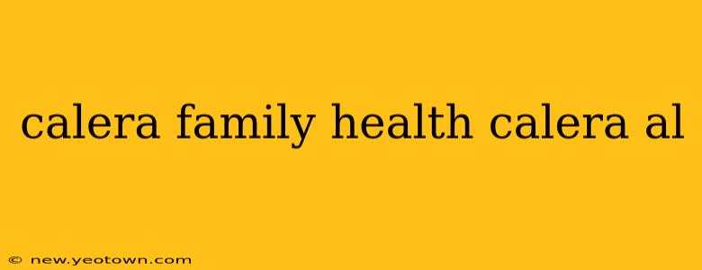 calera family health calera al