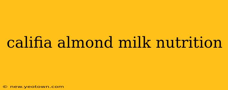califia almond milk nutrition