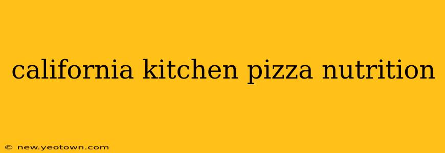 california kitchen pizza nutrition
