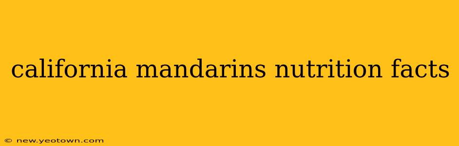 california mandarins nutrition facts