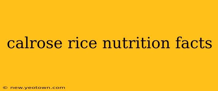 calrose rice nutrition facts