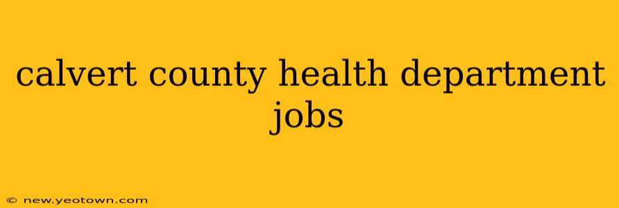 calvert county health department jobs