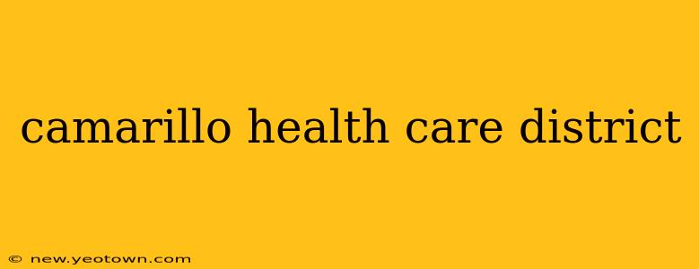 camarillo health care district