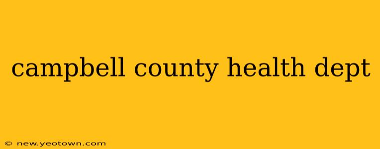 campbell county health dept