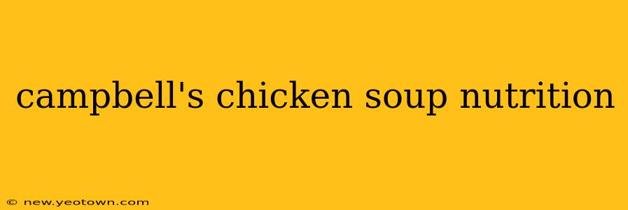 campbell's chicken soup nutrition