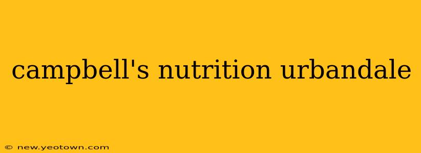 campbell's nutrition urbandale