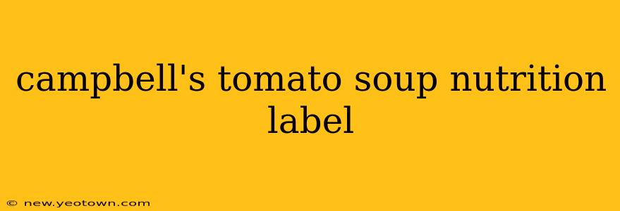 campbell's tomato soup nutrition label