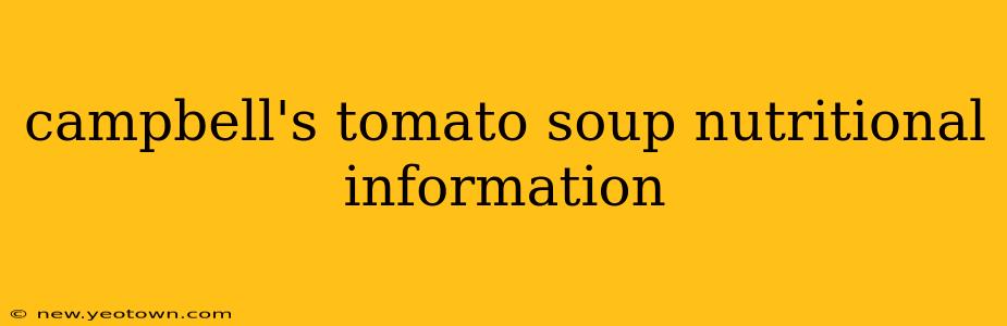 campbell's tomato soup nutritional information