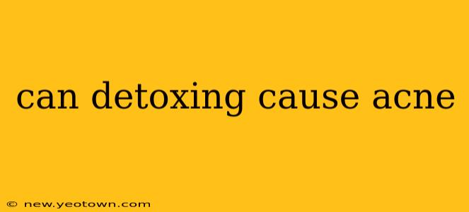 can detoxing cause acne