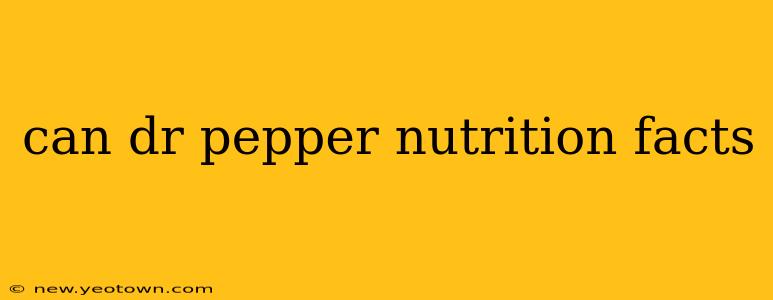 can dr pepper nutrition facts