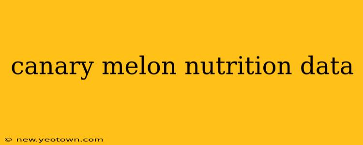 canary melon nutrition data