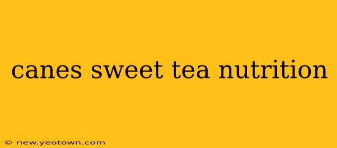 canes sweet tea nutrition