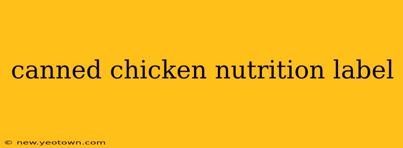 canned chicken nutrition label