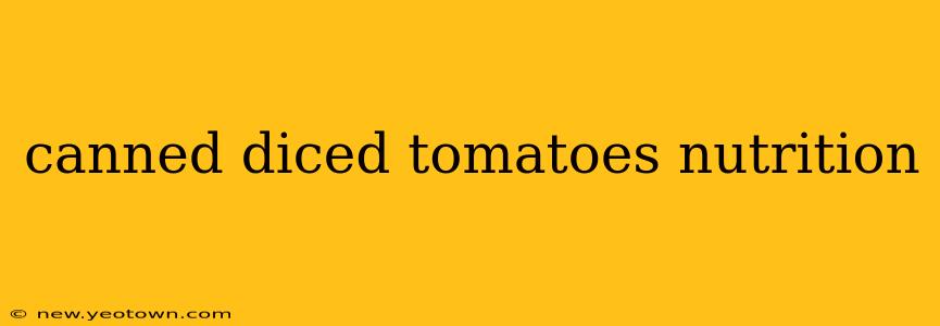 canned diced tomatoes nutrition