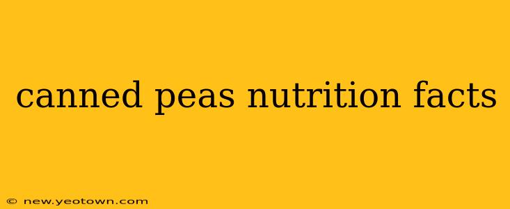 canned peas nutrition facts