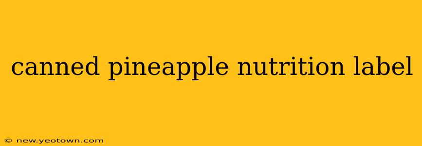 canned pineapple nutrition label