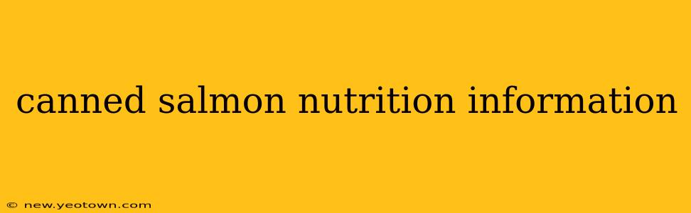 canned salmon nutrition information