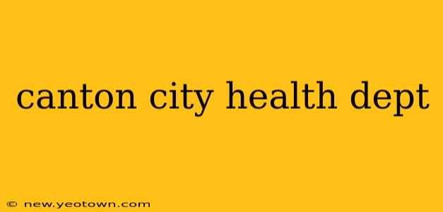 canton city health dept