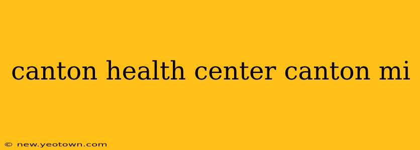 canton health center canton mi