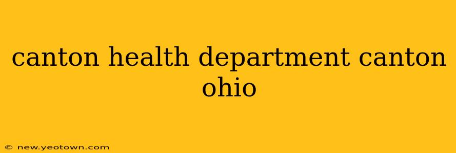 canton health department canton ohio
