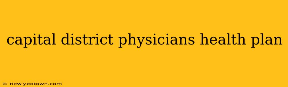 capital district physicians health plan