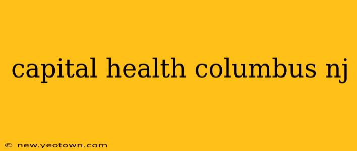capital health columbus nj