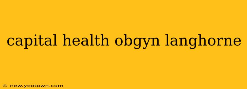 capital health obgyn langhorne