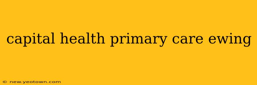 capital health primary care ewing
