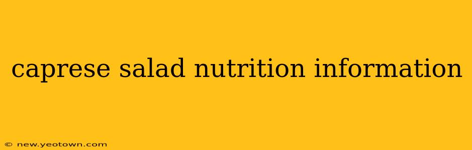 caprese salad nutrition information