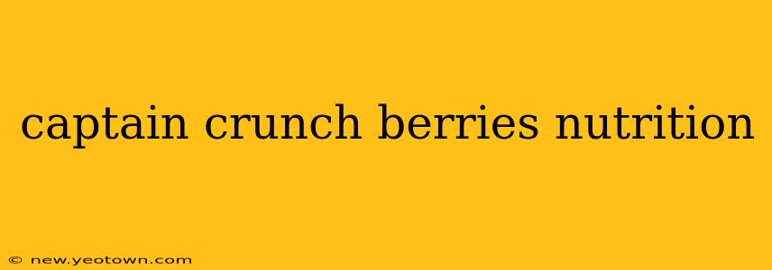captain crunch berries nutrition
