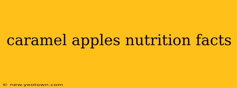 caramel apples nutrition facts